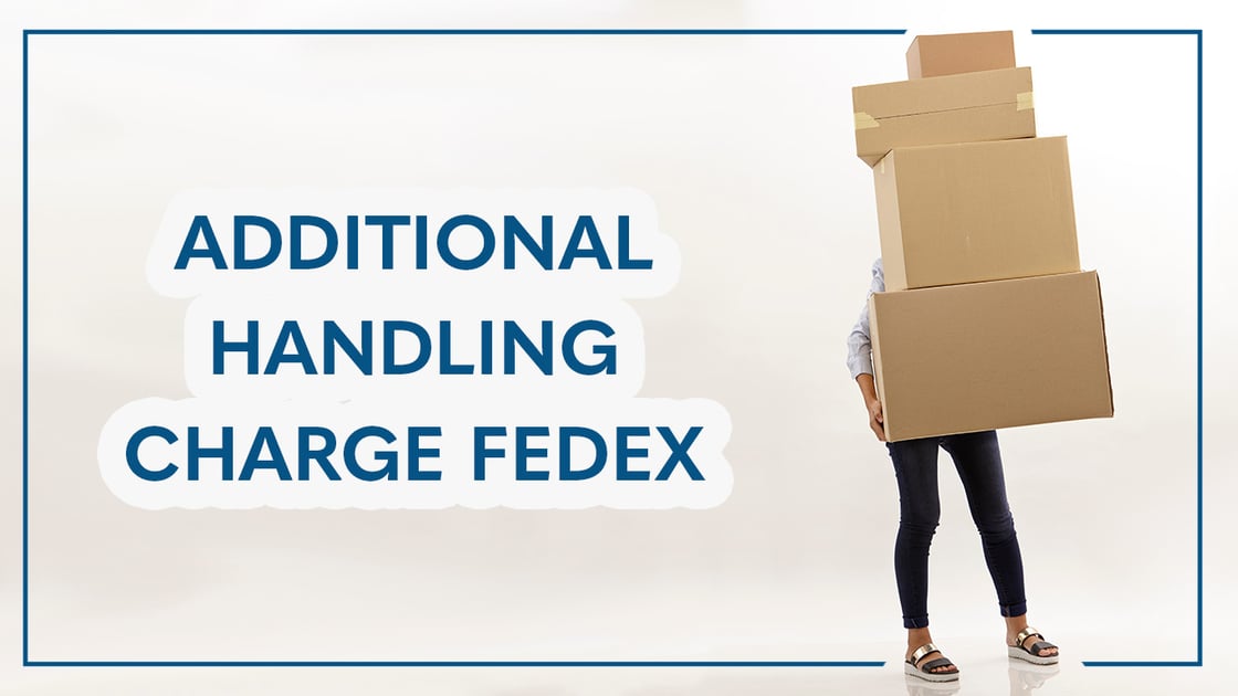 Additional Handling Charge FedEx