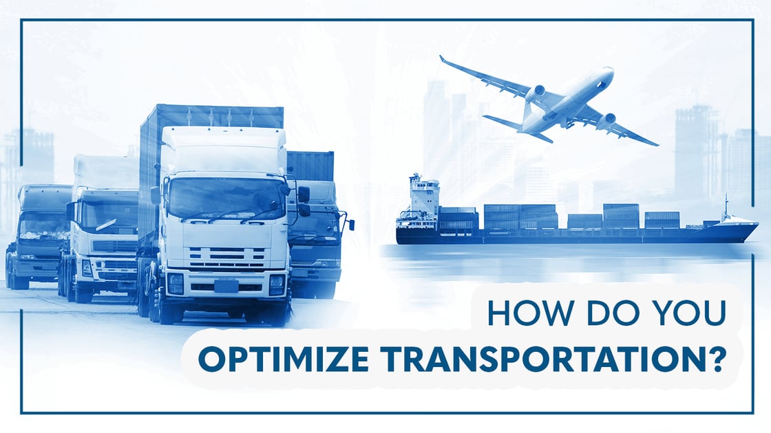 How Do You Optimize Transportation
